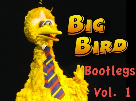 BigBird Bootlegs